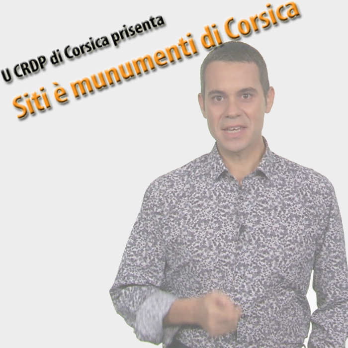 CRDP de Corse - Siti è munumenti di Corsica
