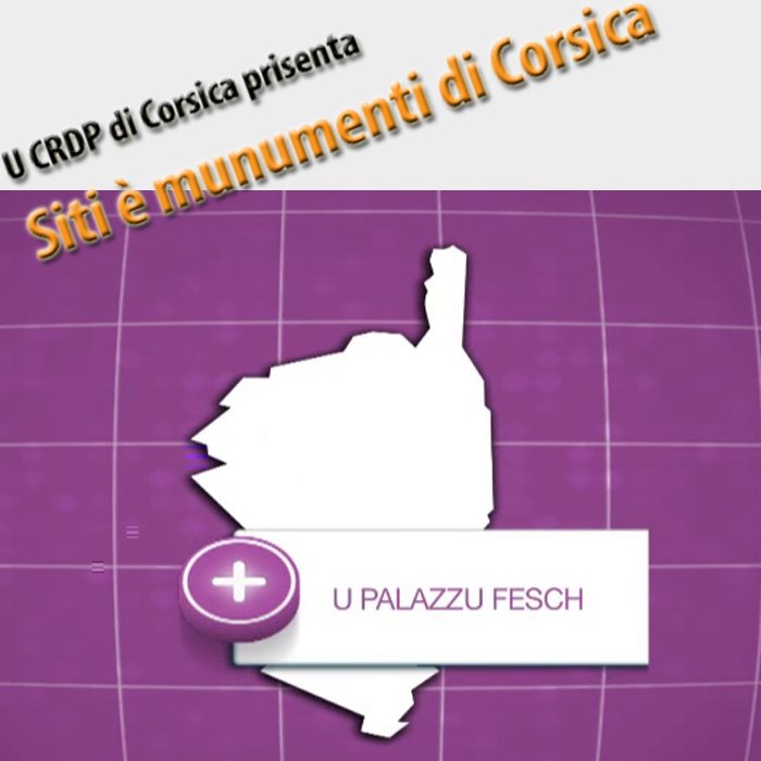 CRDP de Corse - Siti è munumenti di Corsica
