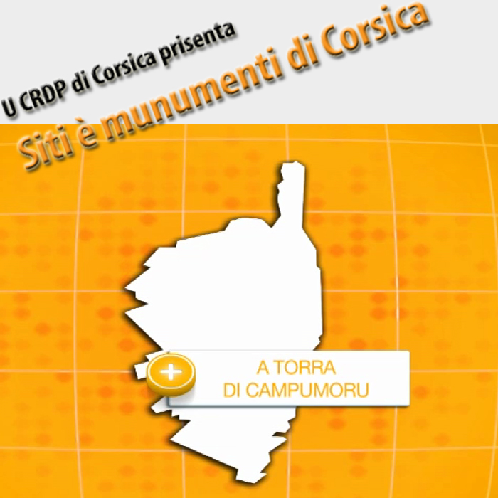 CRDP de Corse - Siti è munumenti di Corsica